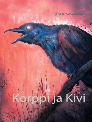cover image of Korppi ja Kivi